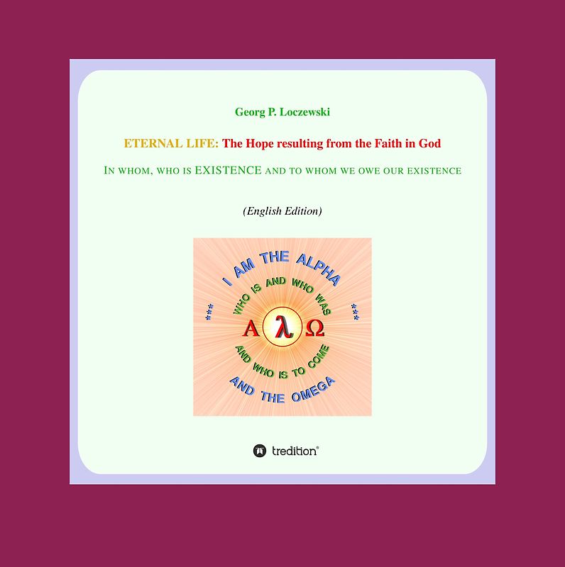 ETERNAL LIFE: The Hope resulting from the Faith in GOD