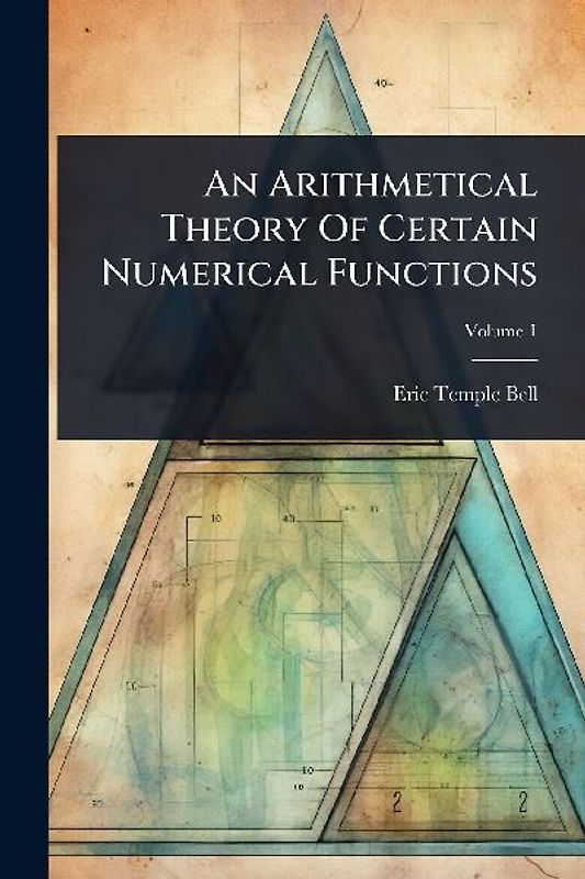 An Arithmetical Theory Of Certain Numerical Functions