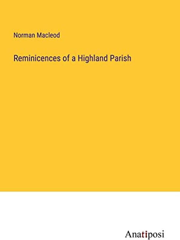 Reminicences of a Highland Parish