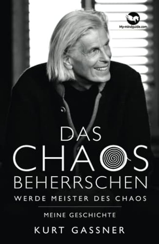 Das Chaos beherrschen: Werde Meister des Chaos: Meine Geschichte