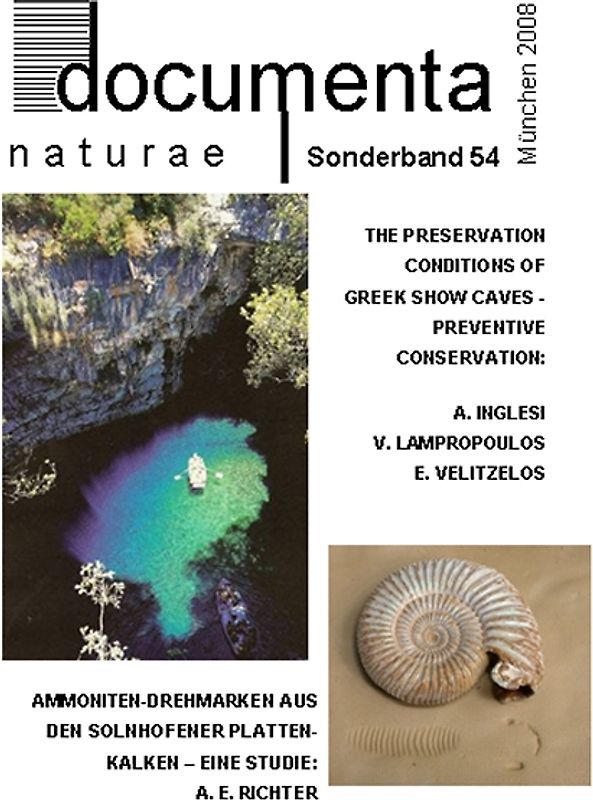 The preservation conditions of Greek Show Caves - Preventive conservation / Ammoniten-Drehmarken aus den Solnhofener Plattenkalken – Befund und Deutung
