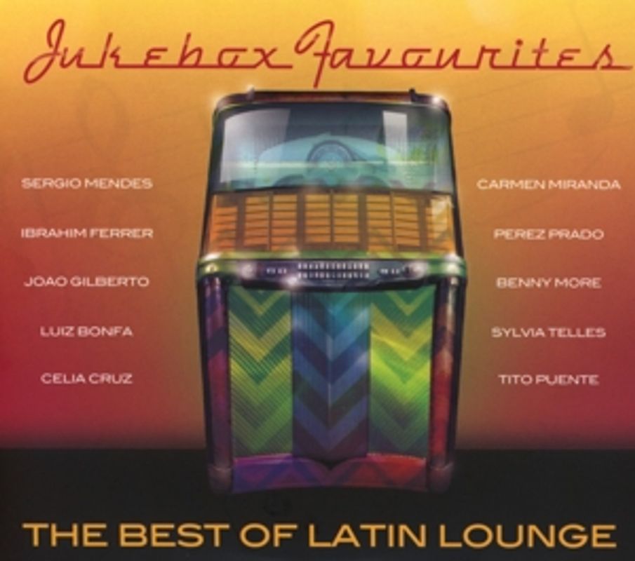 Jukebox Favourites - The Best of Latin Lounge