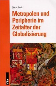Metropolen und Peripherie im Zeitalter der Globalisierung