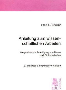 Anleitung zum wissenschaftlichen Arbeiten