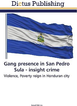 Gang presence in San Pedro Sula - insight crime