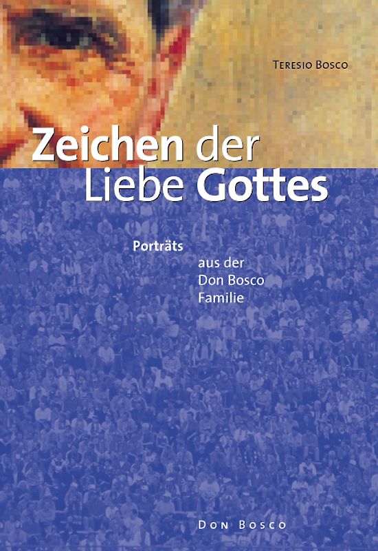 Zeichen der Liebe Gottes