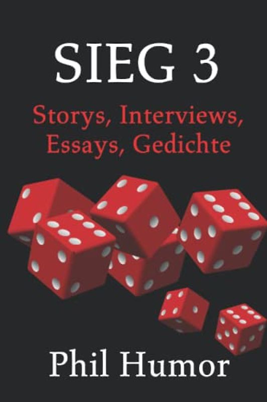 SIEG 3: Storys, Interviews, Essays, Gedichte