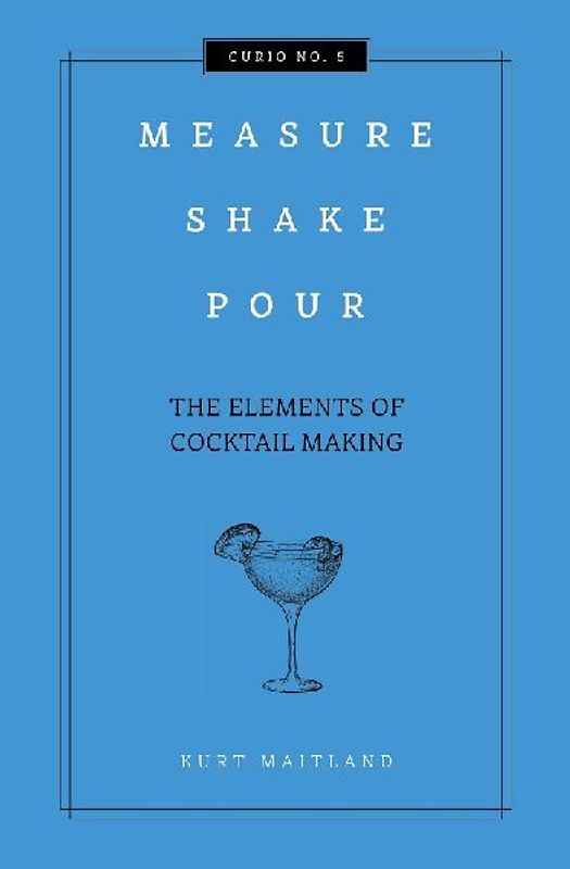 Measure, Shake, Pour