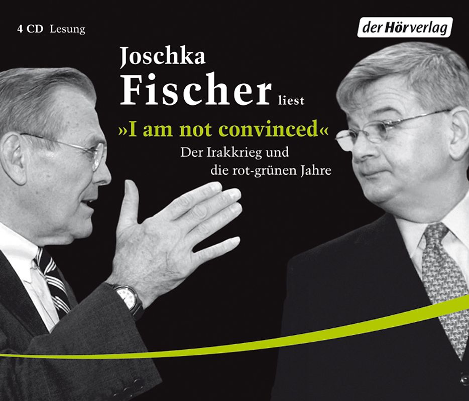 "I am not convinced". Der Irakkrieg und die rot-grünen Jahre