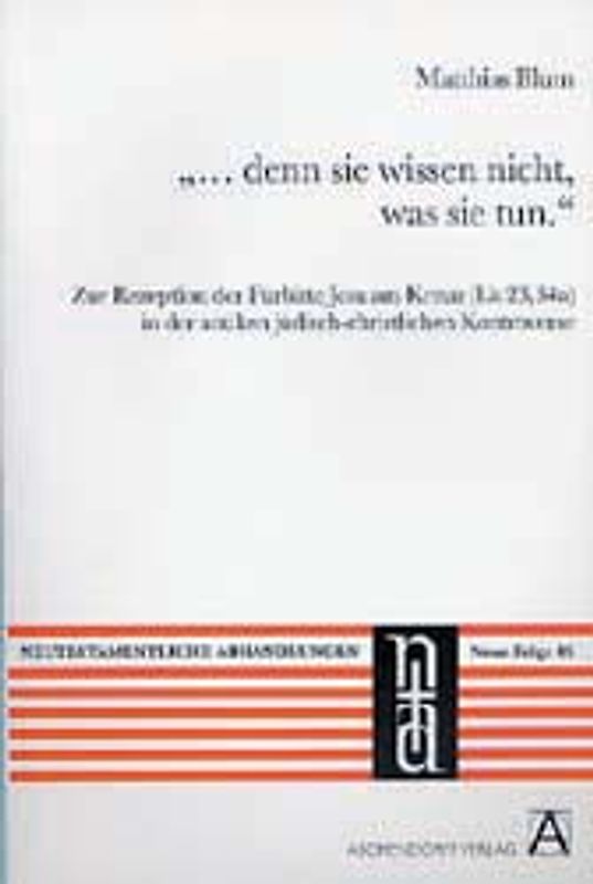 "... denn sie wissen nicht, was sie tun."