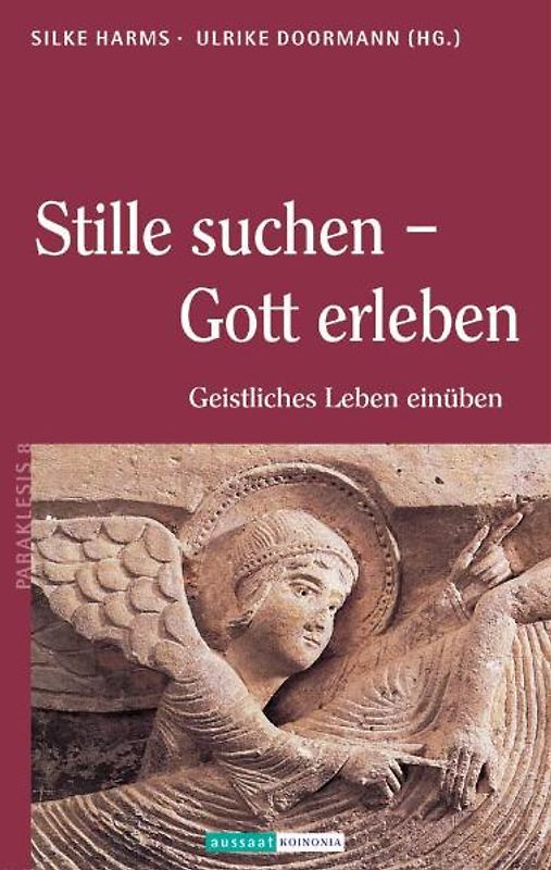 Stille suchen - Gott erleben