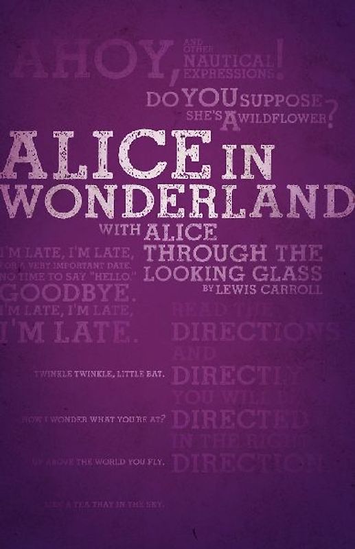 Alice's Adventures in Wonderland and Through the Looking-Glass (Legacy Collection)