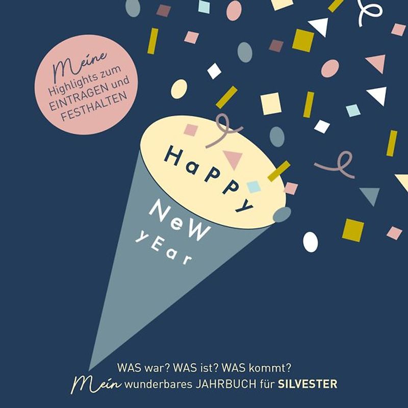 Happy New Year: Meine Highlights zum Eintragen und Festhalten