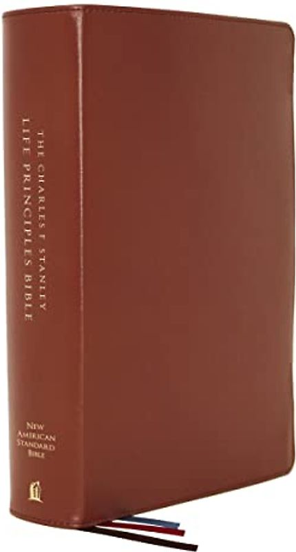 NASB, Charles F. Stanley Life Principles Bible, 2nd Edition, Genuine Leather, Brown, Comfort Print: Holy Bible, New American Standard Bible
