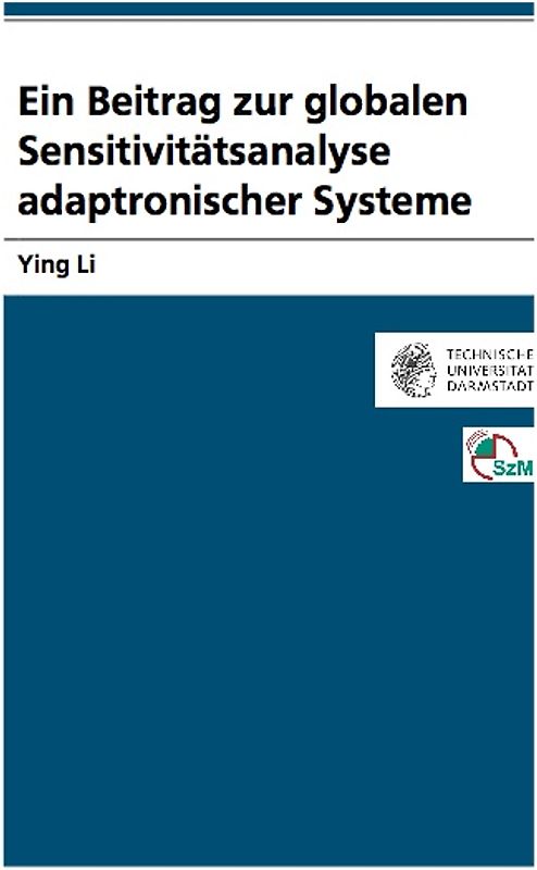 Ein Beitrag zur globalen Sensitivitätsanalyse adaptronischer Systeme