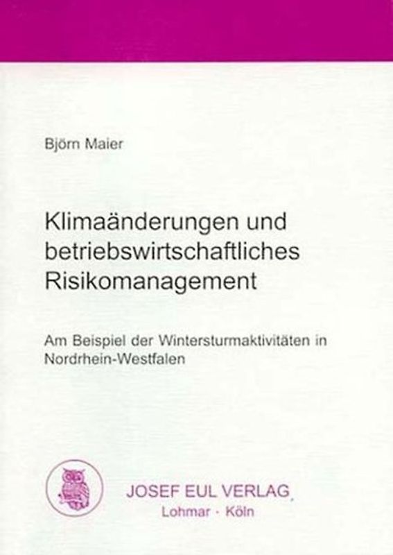 Klimaänderungen und betriebswirtschaftliches Risikomanagement