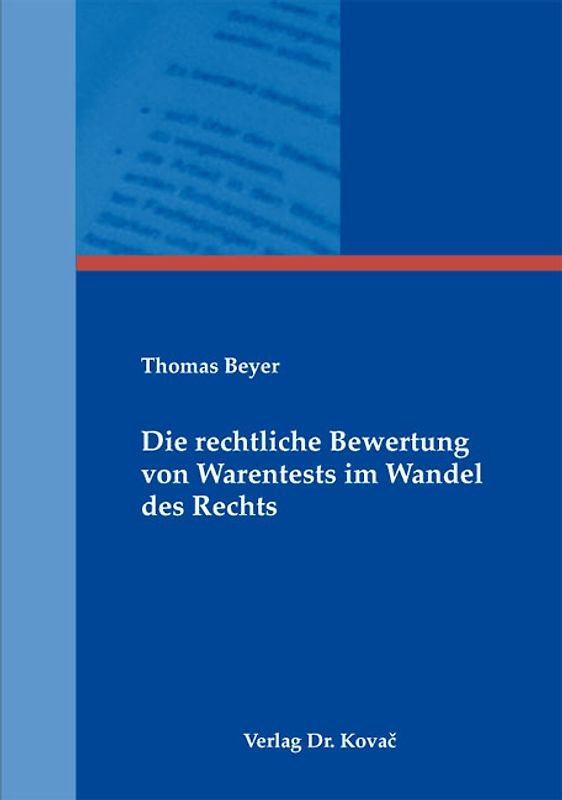 Die rechtliche Bewertung von Warentests im Wandel des Rechts