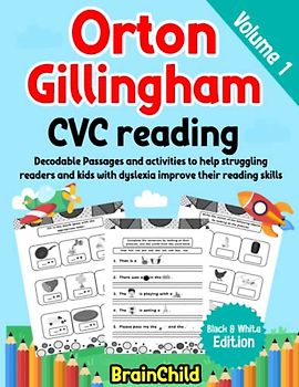 Orton Gillingham CVC Reading. Decodable Passages and activities to help struggling readers and kids with dyslexia improve their reading skills. 6-7 years. Volume 1