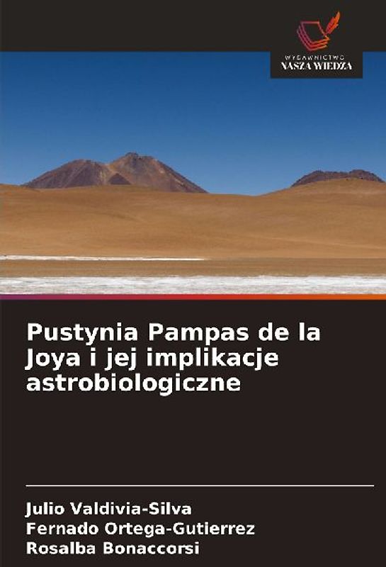 Pustynia Pampas de la Joya i jej implikacje astrobiologiczne