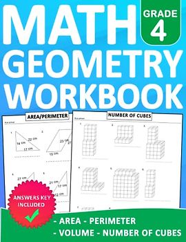 Geometry Math Workbook For Grade 4 Area,Perimeter,Volume,number of cubes With Answers: Geometry Math Practice Workbook For 4th Grade With 1000 ... Exercises Book For Homeschool or Classroom