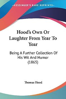 Hood's Own Or Laughter From Year To Year