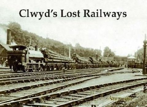 Clwyd's Lost Railways