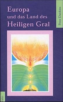 Europa und das Land des Heiligen Gral