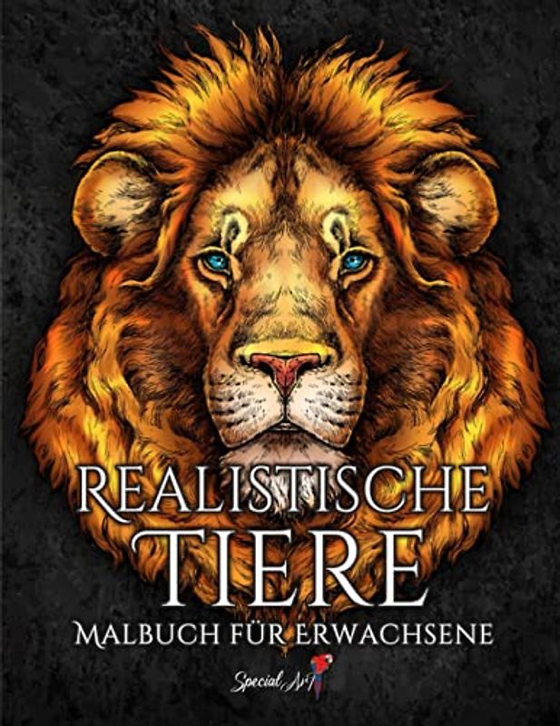 Realistische Tiere: Ein Malbuch für Erwachsene mit Wunderschönen Illustrationen von Löwen, Tigern, Wölfen, Koalas, Papageien, Hunden, Katzen und vielem mehr (Tier-Malbücher für Erwachsene, Band 3)