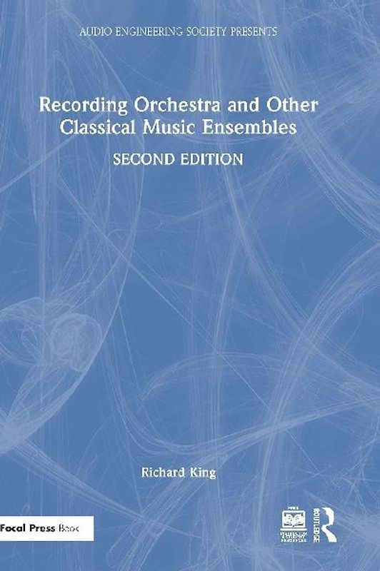Recording Orchestra and Other Classical Music Ensembles
