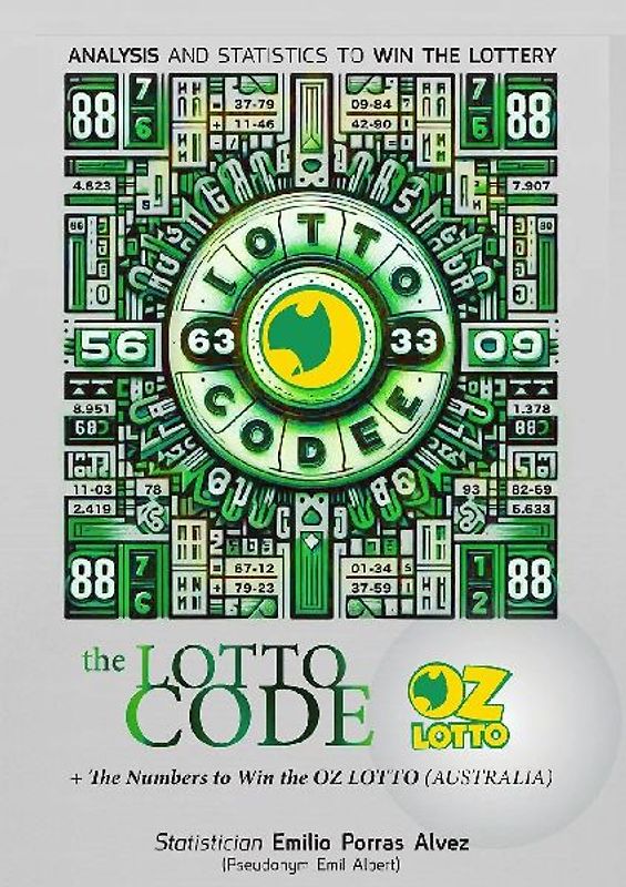 The Lotto Code, Analysis and Statistics to Win the Lottery + The Numbers to Win the OZ LOTTO (AUSTRALIA)