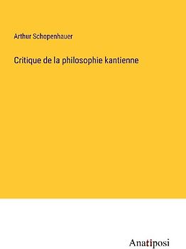 Critique de la philosophie kantienne