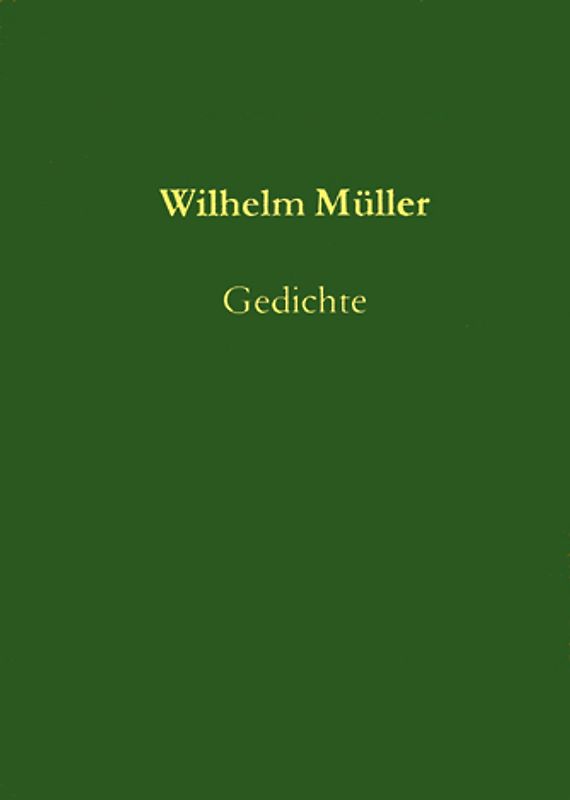 Wilhelm Müller - Gedichte