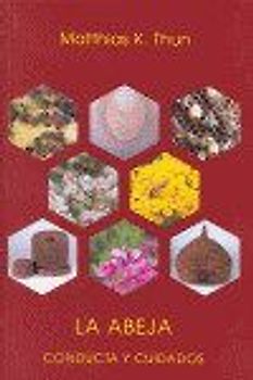 La abeja : conducta y cuidados