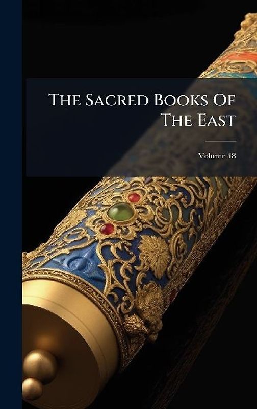 The Sacred Books Of The East