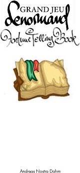 Zukunftsdeutung mit dem Grand Jeu Lenormand