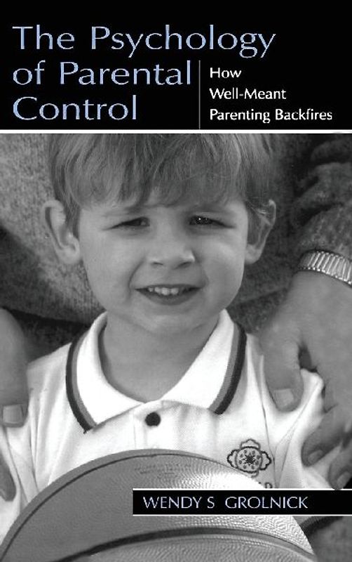 The Psychology of Parental Control
