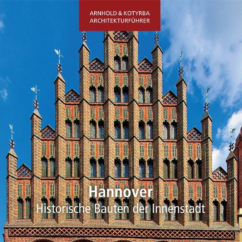 Hannover - Historische Bauten der Innenstadt
