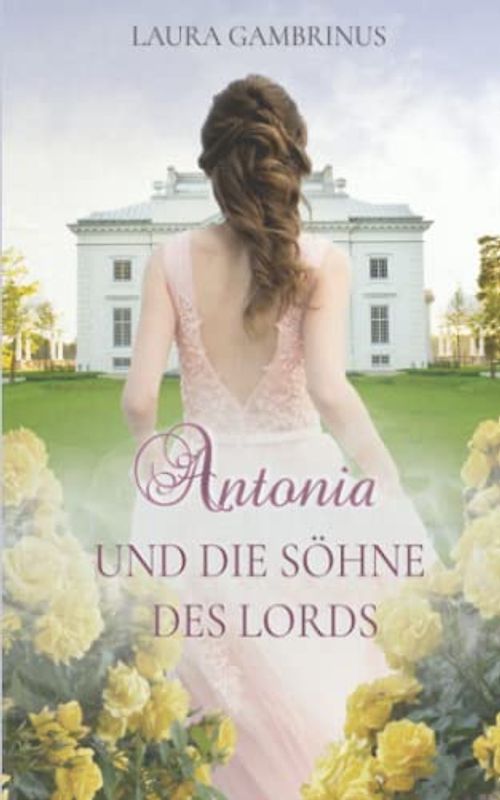 Antonia und die Söhne des Lords