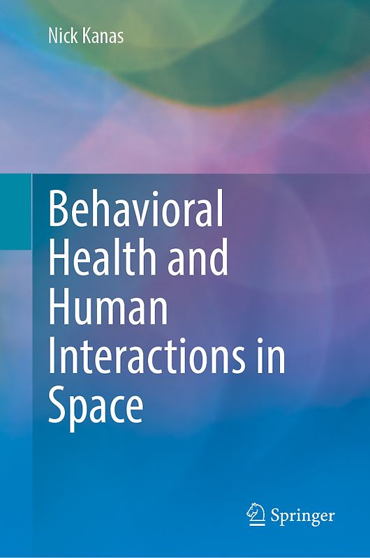 Behavioral Health and Human Interactions in Space