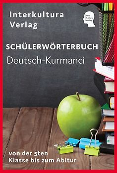 Interkultura Schülerwörterbuch Deutsch-Kurmanci