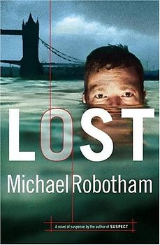 Lost: A Novel - Michael Robotham