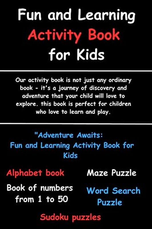 "Adventure Awaits: Fun and Learning Activity Book for Kids - So why wait? Order your child's activity book: Reading readiness Alphabet book for ... book for kids, handwriting practice for kids