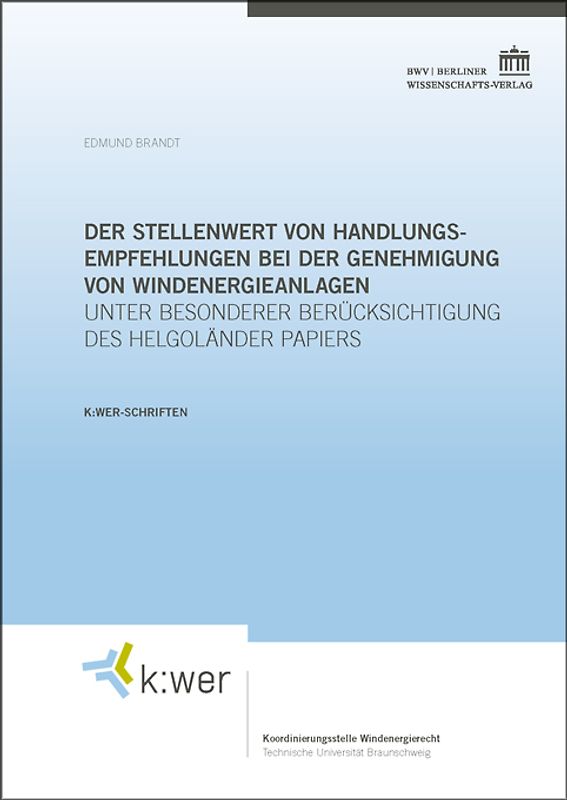 Der Stellenwert von Handlungsempfehlungen bei der Genehmigung von Windenergieanlagen