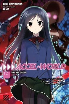 Accel World, Vol. 12: The Red Crest