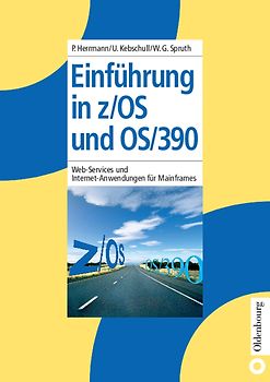 Einführung in z/OS und OS/390. Web-Services und Internet-Anwendungen für Mainframes