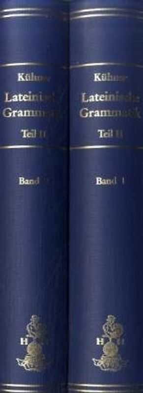 Ausführliche Grammatik der lateinischen Sprache. Satzlehre. 2 Bde