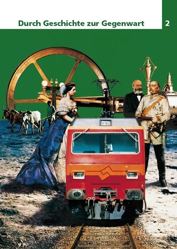 Durch Geschichte zur Gegenwart 2 / Schülerbuch