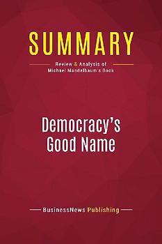 Summary: Democracy's Good Name