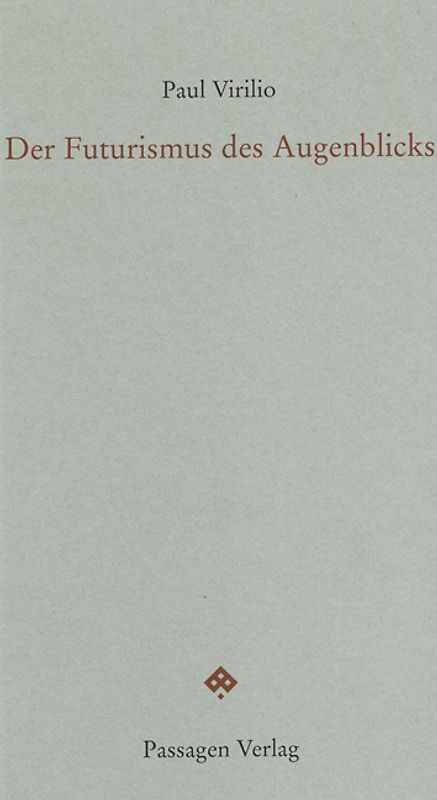 Der Futurismus des Augenblicks