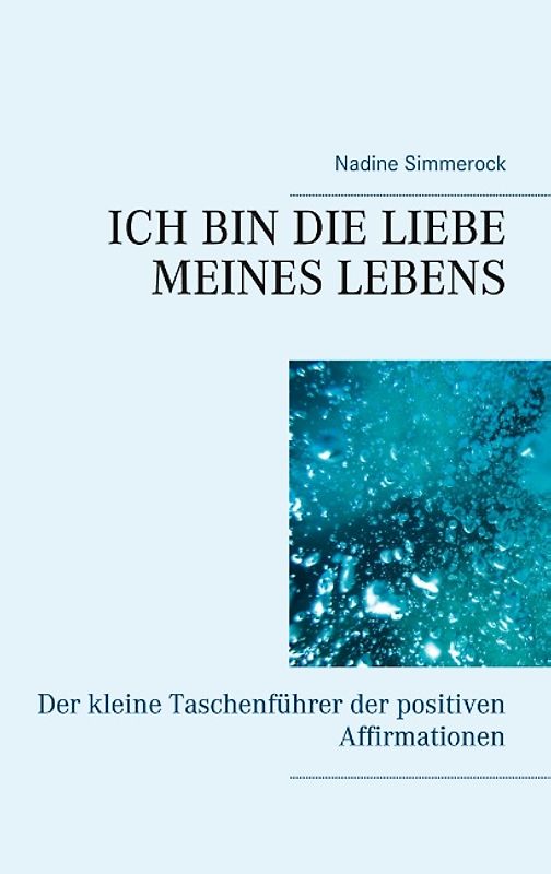 Ich bin die Liebe meines Lebens